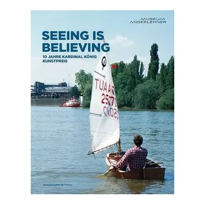 New Seeing is believing – 10 Jahre Kardinal König Kunstpreis der Erzdiözese Salzburg: Julia Haller, Kathi Hofer, Marko Lulic, Christian Mayer, H - Phillips. Gordon Lewis. Publicité New Seeing is believing – 10 Jahre Kardinal König Kunstpreis der Erzdiözese Salzburg: Julia Haller, Kathi Hofer, Marko Lulic, Christian Mayer, H - Phillips. Gordon Lewis. Publicité