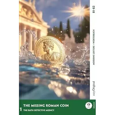 New The Missing Roman Coin - Englische Krimi-Lektüre B1-B2: Spannende Seiten & Worterklärungen - Carolyn Marsh - Publicité New The Missing Roman Coin - Englische Krimi-Lektüre B1-B2: Spannende Seiten & Worterklärungen - Carolyn Marsh - Publicité
