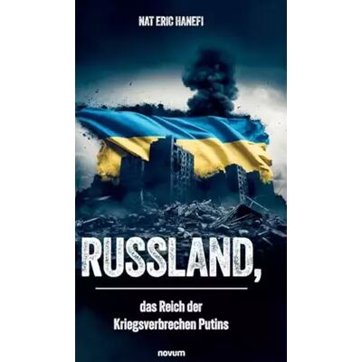 Russland, das Reich der Kriegsverbrechen Putins - Nat Eric Hanefi - Publicité Russland, das Reich der Kriegsverbrechen Putins - Nat Eric Hanefi - Publicité