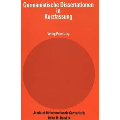 New Germanistische Dissertationen in Kurzfassung: Herausgegeben von Hans-Gert Roloff (Jahrbuch für Internationale Germanistik: Reihe B: Germanis - Publicité New Germanistische Dissertationen in Kurzfassung: Herausgegeben von Hans-Gert Roloff (Jahrbuch für Internationale Germanistik: Reihe B: Germanis - Publicité