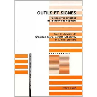New Outils et signes: Perspectives actuelles de la théorie de Vygotski (Exploration: Collection de la Société Suisse pour la Recherche en Educat - Publicité New Outils et signes: Perspectives actuelles de la théorie de Vygotski (Exploration: Collection de la Société Suisse pour la Recherche en Educat - Publicité