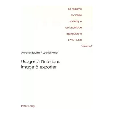 New Le réalisme socialiste soviétique de la période jdanovienne (1947-1953): Volume 2- Usages à l'intérieur, image à exporter - Antoine Baudin, Leonid Heller - Publicité New Le réalisme socialiste soviétique de la période jdanovienne (1947-1953): Volume 2- Usages à l'intérieur, image à exporter - Antoine Baudin, Leonid Heller - Publicité