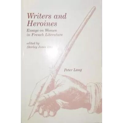 New Writers and Heroines: Essays on Women in French Literature - Publicité New Writers and Heroines: Essays on Women in French Literature - Publicité