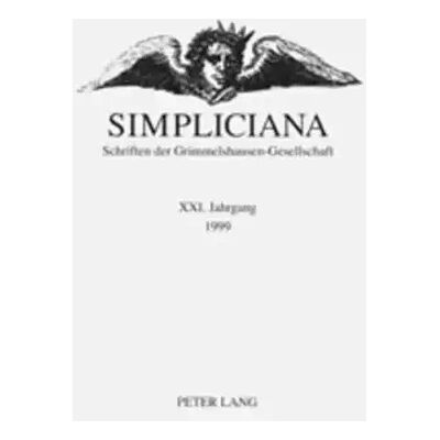 New Simpliciana: Schriften der Grimmelshausen-Gesellschaft XXI (1999)- In Verbindung mit dem Vorstand der Grimmelshausen-Gesellschaft - Publicité New Simpliciana: Schriften der Grimmelshausen-Gesellschaft XXI (1999)- In Verbindung mit dem Vorstand der Grimmelshausen-Gesellschaft - Publicité