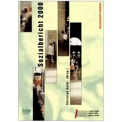 New Sozialbericht 2000 (Gesellschaft Schweiz) - Christian Suter - Publicité New Sozialbericht 2000 (Gesellschaft Schweiz) - Christian Suter - Publicité