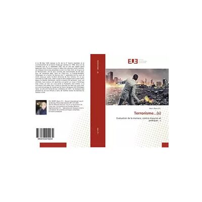 Terrorisme...(s): Evaluation de la menace, contre-mesures et politique...s - Marti Alain - Publicité Terrorisme...(s): Evaluation de la menace, contre-mesures et politique...s - Marti Alain - Publicité