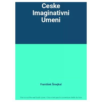 Ceske Imaginativni Umeni - František Šmejkal - Publicité Ceske Imaginativni Umeni - František Šmejkal - Publicité