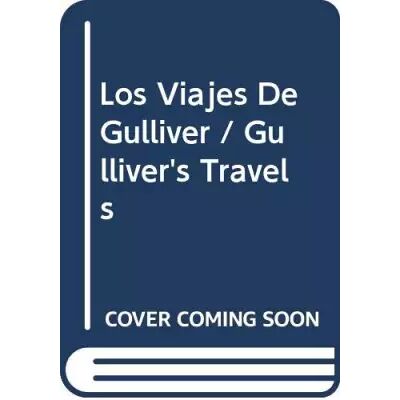 Los Viajes De Gulliver / Gulliver's Travels - Jonathan Swift - Publicité Los Viajes De Gulliver / Gulliver's Travels - Jonathan Swift - Publicité