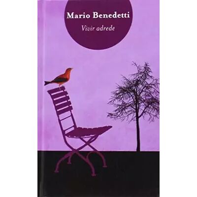 Vivir adrede (BIGBOOKS) - Mario Benedetti - Publicité Vivir adrede (BIGBOOKS) - Mario Benedetti - Publicité