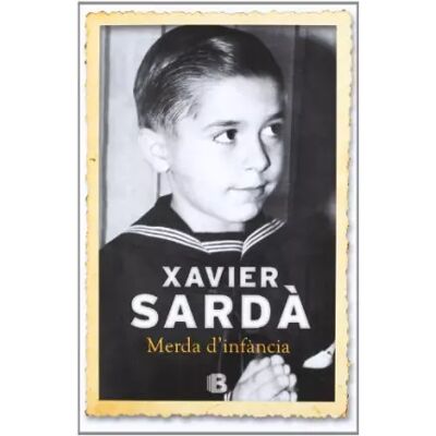 Merda d'infància - Xavier Sardà - Publicité Merda d'infància - Xavier Sardà - Publicité