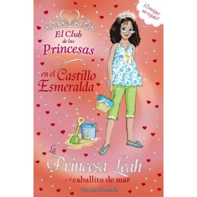 edición La Princesa Leah y el caballito de mar (Literatura Infantil (6-11 Años) - El Club De Las Princesas) - Vivian French - Publicité edición La Princesa Leah y el caballito de mar (Literatura Infantil (6-11 Años) - El Club De Las Princesas) - Vivian French - Publicité