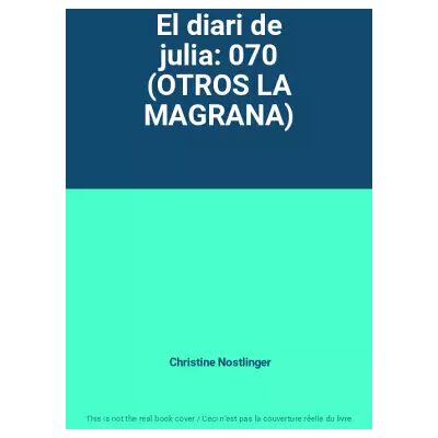 Fifth El diari de julia: 070 (OTROS LA MAGRANA) - Christine Nostlinger - Publicité Fifth El diari de julia: 070 (OTROS LA MAGRANA) - Christine Nostlinger - Publicité