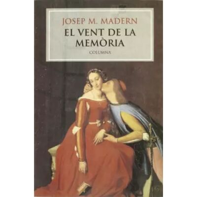 1. ed El Vent de La Memoria (COL.LECCIO MODERNA) - Josep María Madern Sostres - Publicité 1. ed El Vent de La Memoria (COL.LECCIO MODERNA) - Josep María Madern Sostres - Publicité