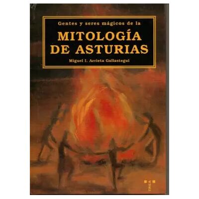 Gentes y seres magicos de la mitologia de Asturias - MIGUEL IGNACIO ARRIETA GALLASTEGUI - Publicité Gentes y seres magicos de la mitologia de Asturias - MIGUEL IGNACIO ARRIETA GALLASTEGUI - Publicité