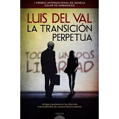 edición La transición perpetua - Luis del Val - Publicité edición La transición perpetua - Luis del Val - Publicité