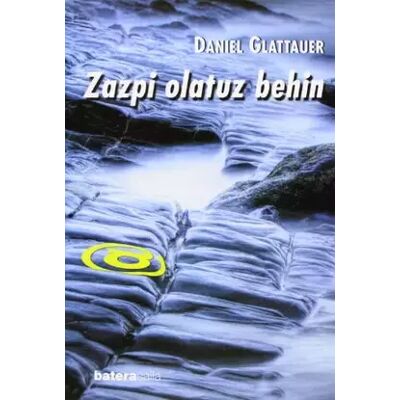 Zazpi Olatuz Behin - Daniel Glattauer - Publicité Zazpi Olatuz Behin - Daniel Glattauer - Publicité