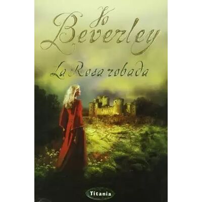 La rosa robada (Titania época) - Jo Beverley - Publicité La rosa robada (Titania época) - Jo Beverley - Publicité