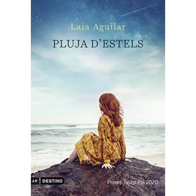 Pluja d'estels: Premi Josep Pla 2020: 259 (L'ANCORA) - Laia Aguilar - Publicité Pluja d'estels: Premi Josep Pla 2020: 259 (L'ANCORA) - Laia Aguilar - Publicité