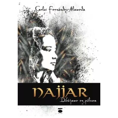 Najjar: Dibújame en pólvora - Carlos Fernández-Alameda - Publicité Najjar: Dibújame en pólvora - Carlos Fernández-Alameda - Publicité