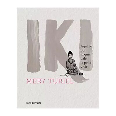001 Iki: Aquello por lo que vale la pena vivir - Mery Turiel - Publicité 001 Iki: Aquello por lo que vale la pena vivir - Mery Turiel - Publicité
