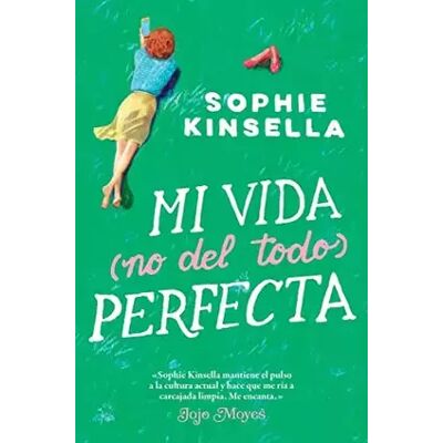 1 Mi vida (no del todo) perfecta (SIN COLECCION) - Sophie Kinsella - Publicité 1 Mi vida (no del todo) perfecta (SIN COLECCION) - Sophie Kinsella - Publicité
