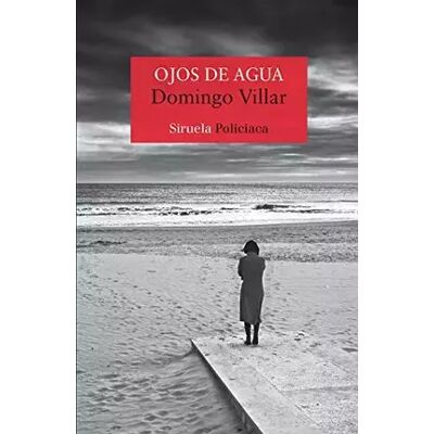 8 Ojos de agua - Domingo Villar - Publicité 8 Ojos de agua - Domingo Villar - Publicité