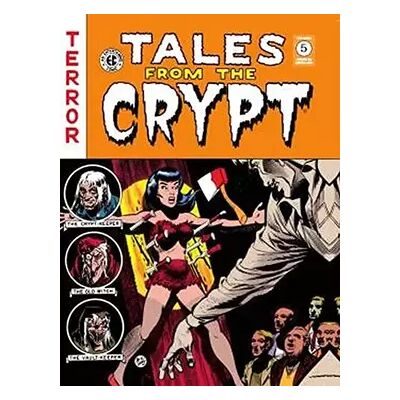 TALES FROM THE CRYPT VOL. 5 ¡ÚLTIMO VOLUMEN! - VARIOS AUTORES - Publicité TALES FROM THE CRYPT VOL. 5 ¡ÚLTIMO VOLUMEN! - VARIOS AUTORES - Publicité