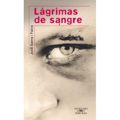 1 Lágrimas de sangre - Jordi Sierra I Fabra - Publicité 1 Lágrimas de sangre - Jordi Sierra I Fabra - Publicité