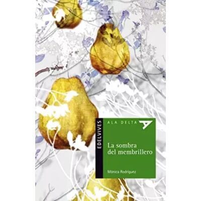 1 La sombra del membrillero: 79 (Ala Delta - Serie verde) - Mónica Rodríguez Suárez - Publicité 1 La sombra del membrillero: 79 (Ala Delta - Serie verde) - Mónica Rodríguez Suárez - Publicité