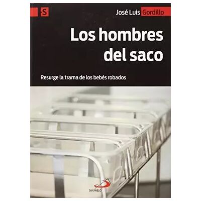 Los hombres del saco: Resurge la trama de los bebés robados: 1 (Alternativas-S) - José Luis Gordillo Gordillo - Publicité Los hombres del saco: Resurge la trama de los bebés robados: 1 (Alternativas-S) - José Luis Gordillo Gordillo - Publicité