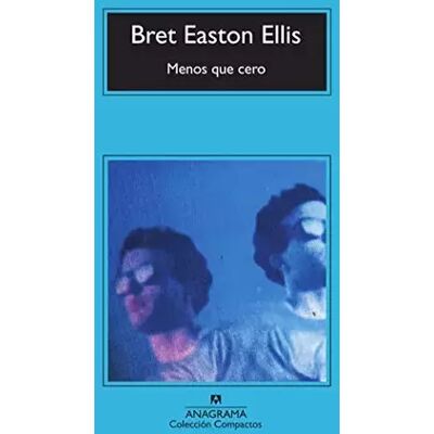 8 Menos que cero: 52 (Compactos) - Bret Easton Ellis - Publicité 8 Menos que cero: 52 (Compactos) - Bret Easton Ellis - Publicité
