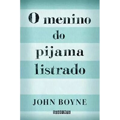 O Menino do Pijama Listrado - John Boyne - Publicité O Menino do Pijama Listrado - John Boyne - Publicité
