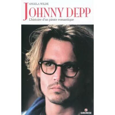 GREMESE Johnny Depp: L'histoire d'un pirate romantique - Angela Wilde - Publicité GREMESE Johnny Depp: L'histoire d'un pirate romantique - Angela Wilde - Publicité
