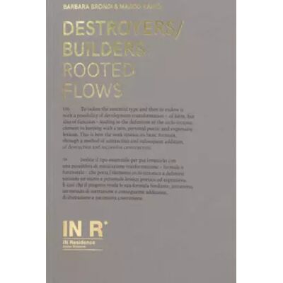 Illustrated Destroyers/builders: rooted flows. Ediz. italiana e inglese - Barbara Brondi, Marco Rainò - Publicité Illustrated Destroyers/builders: rooted flows. Ediz. italiana e inglese - Barbara Brondi, Marco Rainò - Publicité