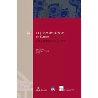 Eerste editie La justice des mineurs en Europe: Une question de spécialité?: 28 - Yann Favier, Frédérique Ferrand - Publicité Eerste editie La justice des mineurs en Europe: Une question de spécialité?: 28 - Yann Favier, Frédérique Ferrand - Publicité