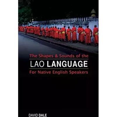 New Shapes and Sounds of the Lao Language - David Dale - Publicité New Shapes and Sounds of the Lao Language - David Dale - Publicité