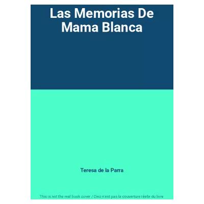 Reprint Las Memorias De Mama Blanca - Teresa de la Parra - Publicité Reprint Las Memorias De Mama Blanca - Teresa de la Parra - Publicité