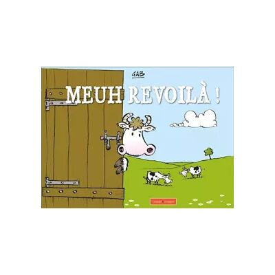Illustrated Meuh revoilà! - Gab - Publicité Illustrated Meuh revoilà! - Gab - Publicité