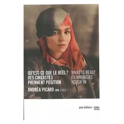 Illustrated - Bilingual Qu'est-ce que le réel ? What is real?: Des cinéastes prennent position Filmmakers weigh in - Collectif - Publicité Illustrated - Bilingual Qu'est-ce que le réel ? What is real?: Des cinéastes prennent position Filmmakers weigh in - Collectif - Publicité