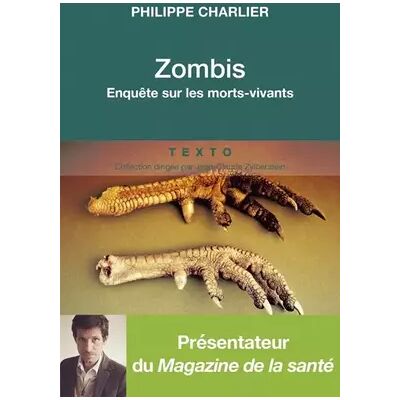 Zombis: Enquête sur les morts-vivants - Philippe Charlier - Publicité Zombis: Enquête sur les morts-vivants - Philippe Charlier - Publicité