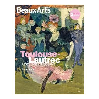 Illustrated TOULOUSE-LAUTREC - RESOLUMENT MODERNE: AU GRAND PALAIS - Collectif - Publicité Illustrated TOULOUSE-LAUTREC - RESOLUMENT MODERNE: AU GRAND PALAIS - Collectif - Publicité