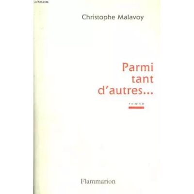 Flammarion Parmi tant d'autres... - Christophe Malavoy - Publicité Flammarion Parmi tant d'autres... - Christophe Malavoy - Publicité