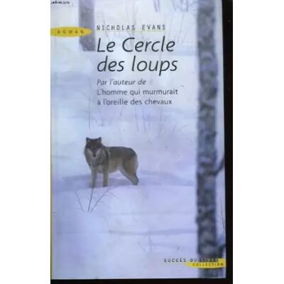 ALBIN MICHEL Le cercle des loups. - EVANS NICHOLAS. Publicité ALBIN MICHEL Le cercle des loups. - EVANS NICHOLAS. Publicité