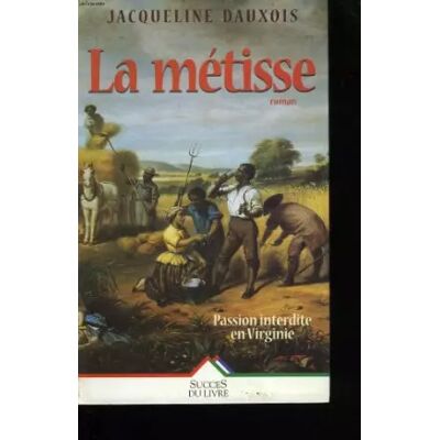 ALBIN MICHEL La metisse. - DAUXOIS JACQUELINE. Publicité ALBIN MICHEL La metisse. - DAUXOIS JACQUELINE. Publicité