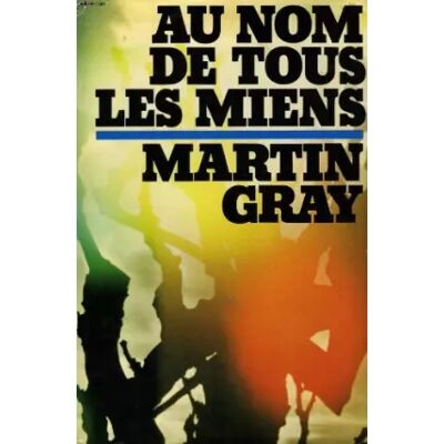 HACHETTE Au nom de tous les miens - Martin Gray - Publicité HACHETTE Au nom de tous les miens - Martin Gray - Publicité
