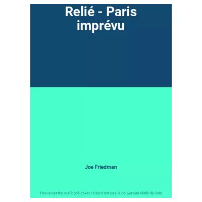 Flammarion Relié - Paris imprévu - Joe Friedman - Publicité Flammarion Relié - Paris imprévu - Joe Friedman - Publicité