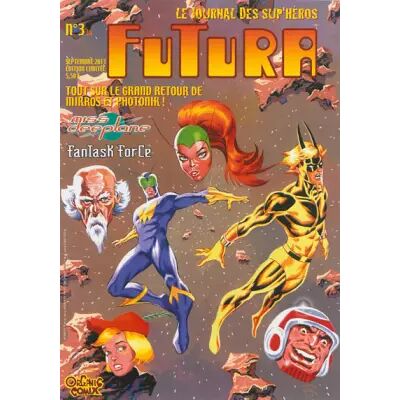 Futura, N° 3, septembre 2013 : - Publicité Futura, N° 3, septembre 2013 : - Publicité