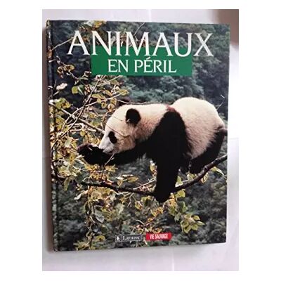 Larousse Relié - Animaux en péril - Collectif - Publicité Larousse Relié - Animaux en péril - Collectif - Publicité