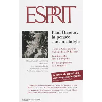 Esprit, N° 399, Novembre 2013 : Paul Ricoeur, la pensée sans nostalgie - Olivier Mongin, Collectif - Publicité Esprit, N° 399, Novembre 2013 : Paul Ricoeur, la pensée sans nostalgie - Olivier Mongin, Collectif - Publicité