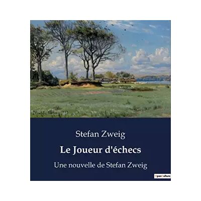 Le Joueur d'échecs: Une nouvelle de Stefan Zweig - Stefan Zweig - Publicité Le Joueur d'échecs: Une nouvelle de Stefan Zweig - Stefan Zweig - Publicité